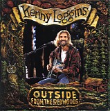 Loggins, Kenny - Outside; From The Redwoods
