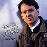 Utbult, Roland - En sÃ¥ng inom mig