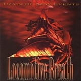 Locomotive Breath - Train Of New Events