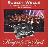 Wells, Robert - Rhapsody In Rock Part Two