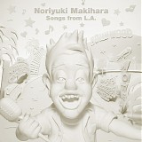 Makihara, Noriyuki - Songs from L.A.