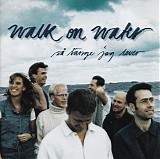 Walk On Water - SÃ¥ lÃ¤nge jag lever