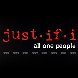 Just If I - All One People