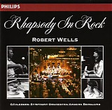 Wells, Robert - Rhapsody In Rock