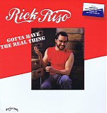Riso, Rick - Gotta have the real thing