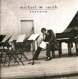 Smith, Michael W. - Freedom