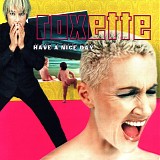 Roxette - Have A Nice Day