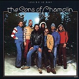 Sons Of Champlin, The - Loving is why