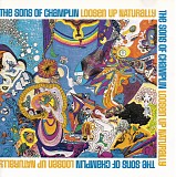 Sons Of Champlin, The - Loosen Up Naturally