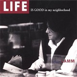 Lamm, Robert - Life Is Good In My Neighborhood