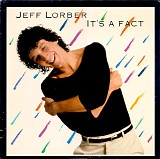 Lorber, Jeff - It's A Fact