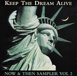 Now And Then Records - Keep The Dream Alive - Volume 2