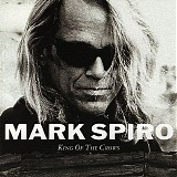 Spiro, Mark - King Of The Crows