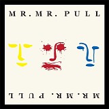 Mr. Mister - Pull