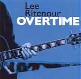 Ritenour, Lee - Overtime