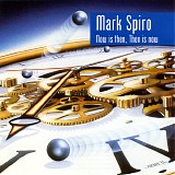 Spiro, Mark - Now Is Then Then Is Now