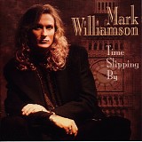 Williamson, Mark - Time Slipping By