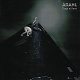 Ã…dahl - Dags att leva