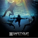 Safety Suit - Life Left To Go