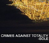 Sole - Crimes Against Totality