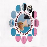 Robert Pollard - Blazing Gentlemen