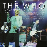 The Who - Live At The Royal Albert Hall