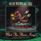 Flower Kings, The - Meet The Flower Kings
