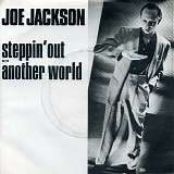 Joe Jackson - Steppin' Out / Another World