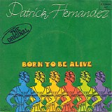 Pactrick Hernandez - Born To Be Alive / Too Many People