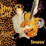 Stray Cats - Struttin'