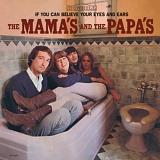 Mamas & The Papas - If You Can Believe Your Eyes And Ears
