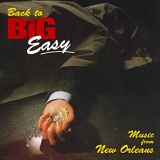 Various artists - Back to the Big Easy - Music From New Orleans