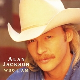 Alan Jackson - Who I Am