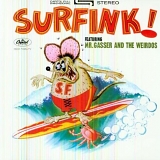 Mr. Gasser & The Weirdos - Surfink!