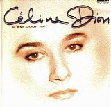 Celine Dion - C 'est pour toi