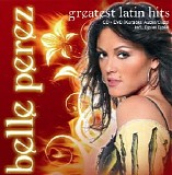 Belle Perez - Greatest Latin Hits