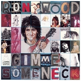 Ron Wood - Gimme Some Neck