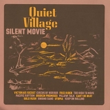 Quiet Village - Silent Movie