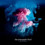 The Pineapple Thief - All the Wars