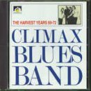 Climax Blues Band - The Harvest Years