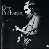 Roy Buchanan - Roy Buchanan