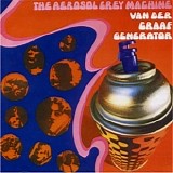 Van Der Graaf Generator - Aerosol Grey Machine [Bonus Tracks]