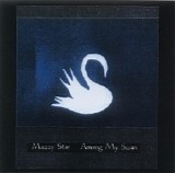 Mazzy Star - Among My Swan