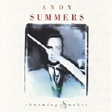 Andy Summers - Charming Snakes