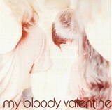 My Bloody Valentine - Isn't Anything