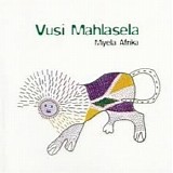 Vusi Mahlasela - Miyela Afrika