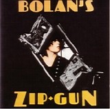 T. Rex - Bolan's Zip Gun