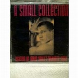 Various Artists - A Small Collection - James Small's Favourite Songs