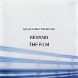 Manic Street Preachers - Rewind The Film