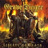 GRAVE DIGGER - Liberty Or Death